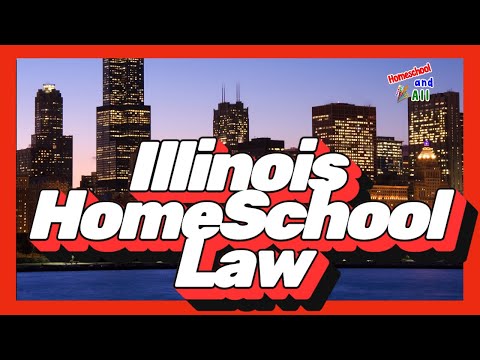 Illinois Homeschool Law (2025) *Subject to change* – Homeschool and All